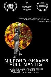 Milford Graves Full Mantis (2018)